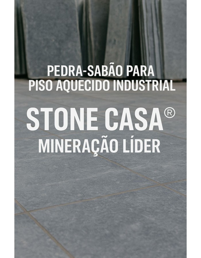 Piso Aquecido Linha Industrial Pedra Sabão